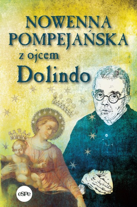 Nowenna pompejańska z ojcem Dolindo