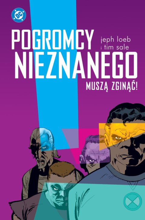 Pogromcy Nieznanego muszą zginąć!. DC Deluxe