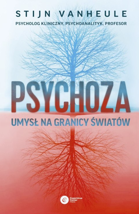 Psychoza. Umysł na granicy światów