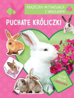 Puchate króliczki. Książeczka aktywizująca z naklejkami