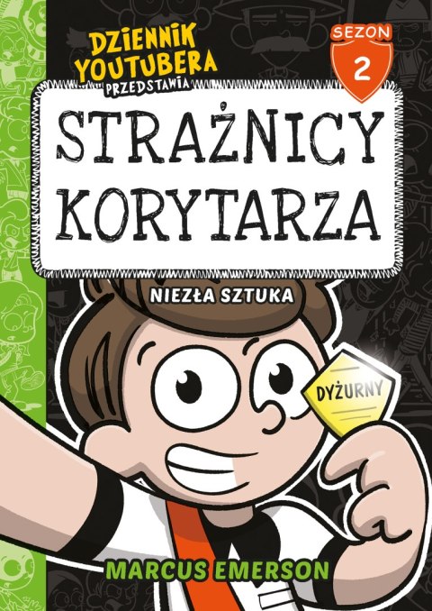 Strażnicy korytarza. Niezła sztuka. Dziennik Youtubera przedstawia