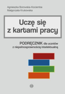 Uczę się z kartami pracy podręcznik dla uczniów z niepełnosprawnością intelektualną