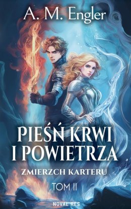 Zmierzch Karteru. Pieśń Krwi i Powietrza. Tom 2