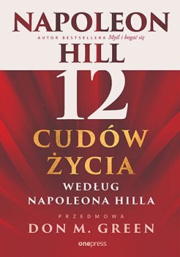 12 cudów życia według Napoleona Hilla