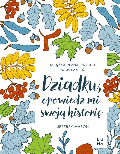 Dziadku, opowiedz mi swoją historię. Opowiedz mi swoją historię. 4