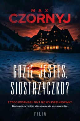 Gdzie jesteś, siostrzyczko?