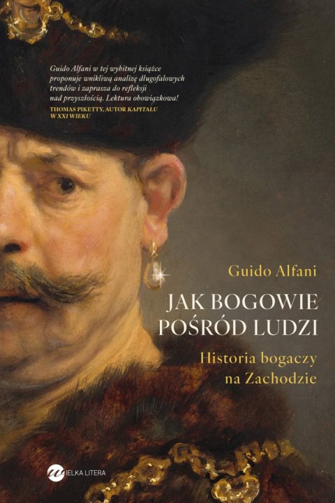 Jak bogowie pośród ludzi. Historia bogaczy na Zachodzie