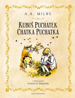Kubuś Puchatek. Chatka Puchatka. Kubuś Puchatek
