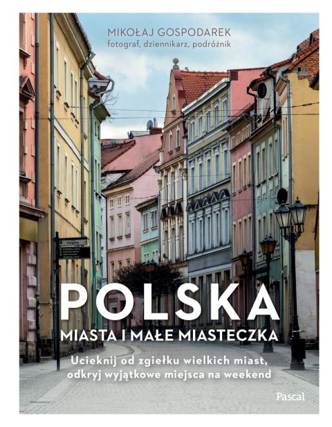 Polska. Miasta i małe miasteczka
