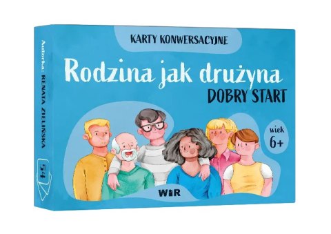 Rodzina jak drużyna Dobry start Karty konwersacyjne dla dzieci w wieku 6+