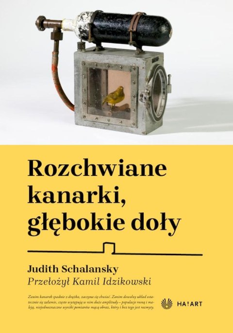 Rozchwiane kanarki, głębokie doły