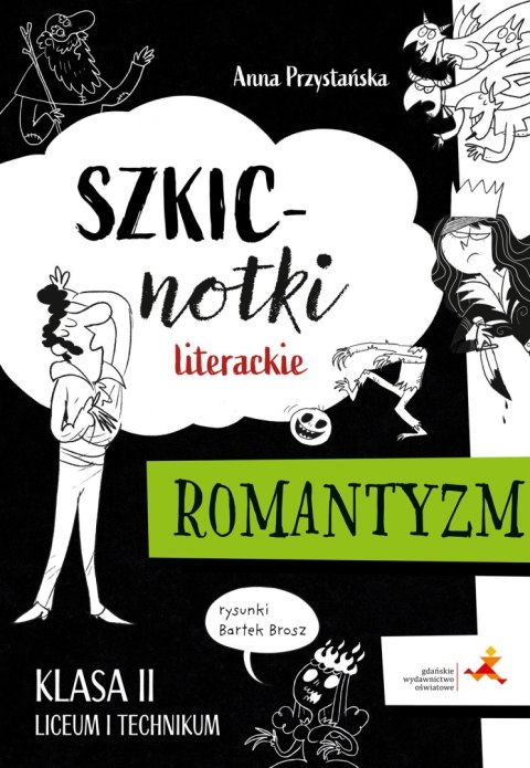 Szkicnotki literackie Romantyzm Klasa 2 liceum i technikum