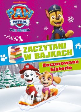 Zaczarowane historie. Psi Patrol. Zaczytani w bajkach