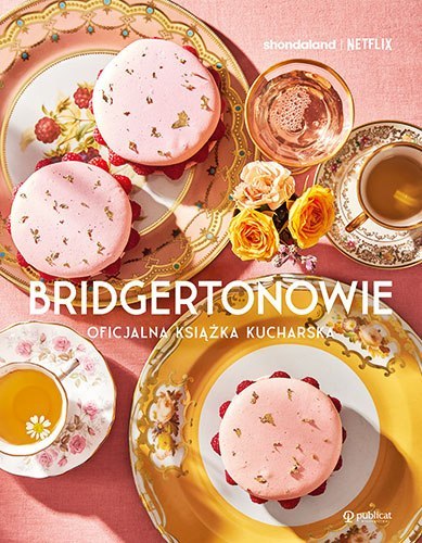Bridgertonowie. Oficjalna książka kucharska