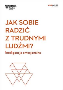 Jak sobie radzić z trudnymi ludźmi? Inteligencja emocjonalna