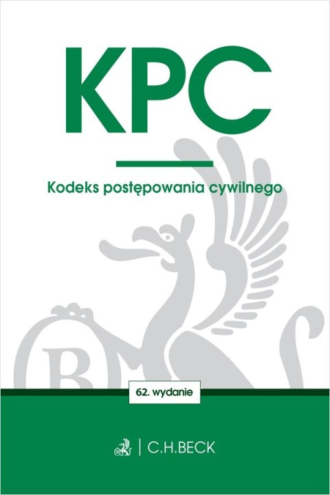 KPC. Kodeks postępowania cywilnego wyd. 62