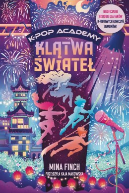 Klątwa świateł. K-Pop Academy. Tom 2