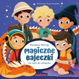 Magiczne bajeczki nie tylko dla chłopców