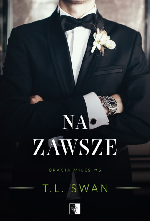 Na zawsze. Bracia Miles. Tom 5