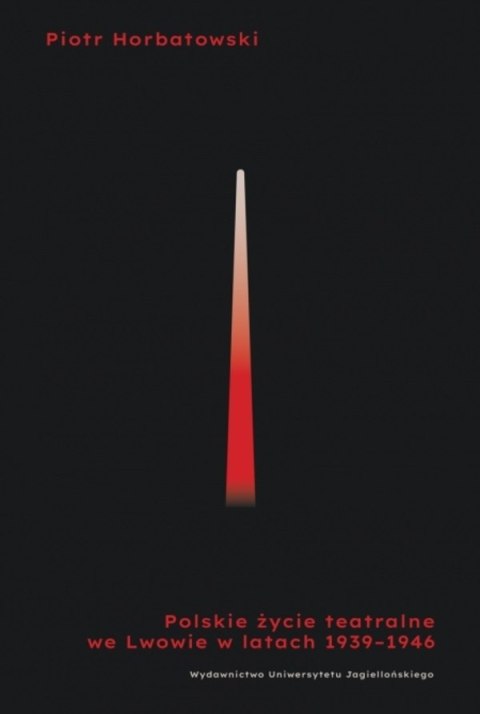 Polskie życie teatralne we Lwowie 1939-1946