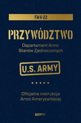 Przywództwo. Oficjalna instrukcja Armii Amerykańskiej