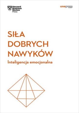 Siła dobrych nawyków. Inteligencja emocjonalna