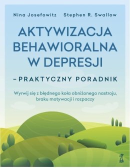 Aktywizacja behawioralna w depresji. Praktyczny poradnik
