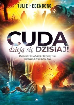 Cuda dzieją się dzisiaj