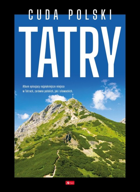 Cuda polski. Tatry. Cuda