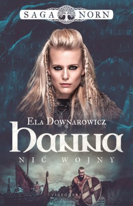 Hanna, nić wojny. Saga Norn. Tom 1
