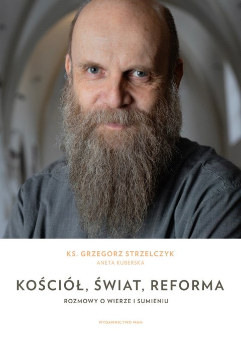 Kościół, świat, reforma. Rozmowy o wierze i sumieniu