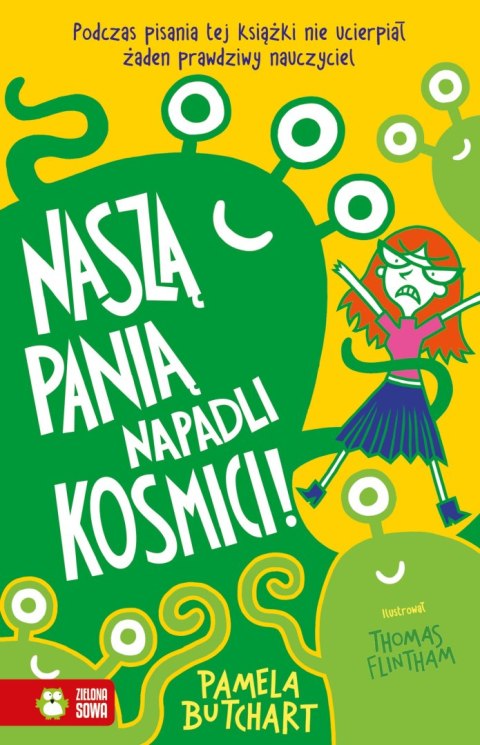 Naszą panią napadli kosmici!. Szkolne szaleństwa