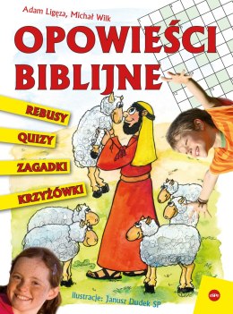 Opowieści biblijne. Krzyżówki, quizy, rebusy, zagadki...