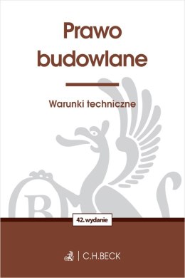 Prawo budowlane. Warunki techniczne wyd. 42