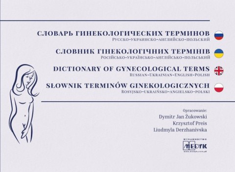 Słownik Pojęć Położniczo-Ginekologicznych Rosyjsko-Ukraińsko-Angielsko-Polski