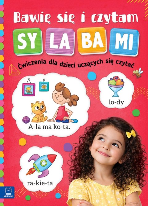 Bawię się i czytam sylabami. Ćwiczenia dla dzieci uczących się czytać.