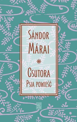 Csutora. Psia powieść