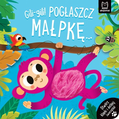 Gili-gili! Pogłaszcz małpkę... Otwórz klapki i dotknij zwierzątka!