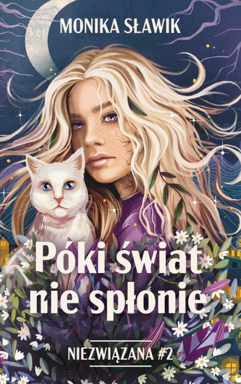 Póki świat nie spłonie. Niezwiązana. Tom 2