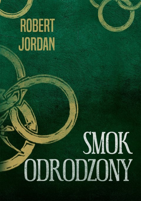 Smok odrodzony. Koło czasu. Tom 3