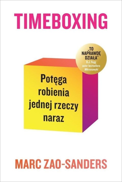 Timeboxing. Potęga robienia jednej rzeczy naraz