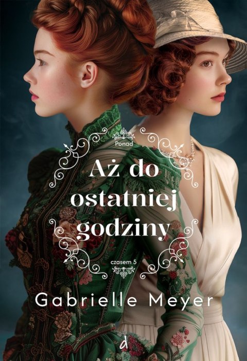 Aż do ostatniej godziny. Ponad Czasem. Tom 5
