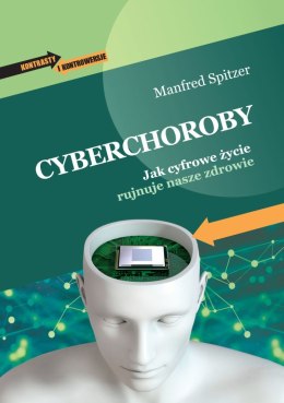 Cyberchoroby. Jak cyfrowe życie rujnuje nasze zdrowie wyd. 2026