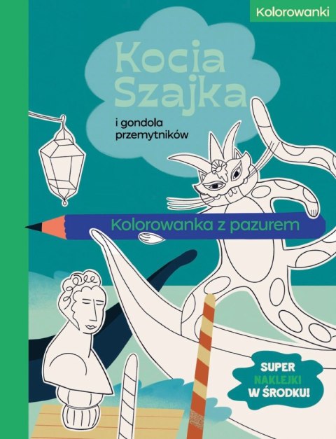 Kocia Szajka i gondola przemytników. Kolorowanka z pazurem. Kocia Szajka