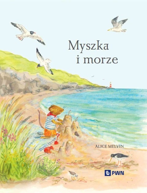 Myszka i morze. Wakacje wśród natury. Seria z Myszką
