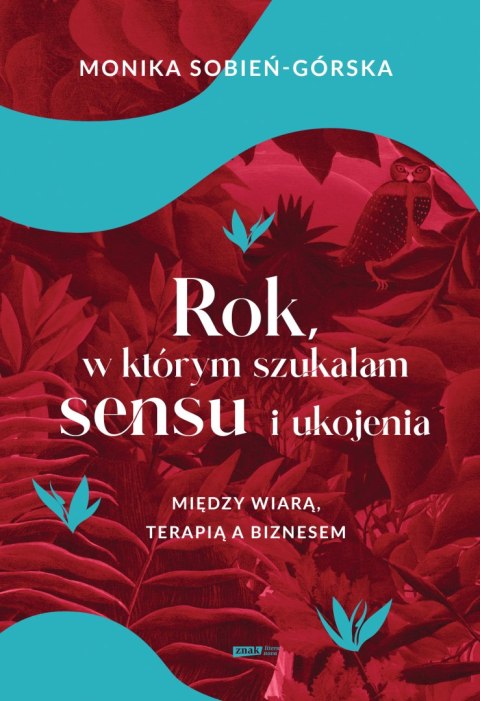 Rok, w którym szukałam sensu i ukojenia. Między wiarą, terapią a biznesem