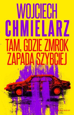 Tam, gdzie zmrok zapada szybciej