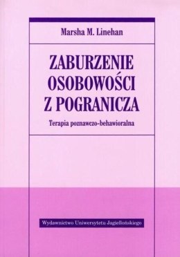 Zaburzenie osobowości z pogranicza. Terapia poznawczo-behawioralna