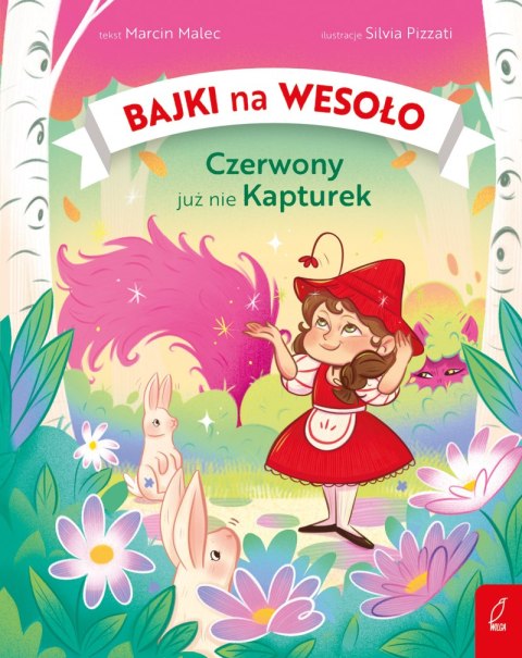 Czerwony już nie Kapturek. Bajki na wesoło