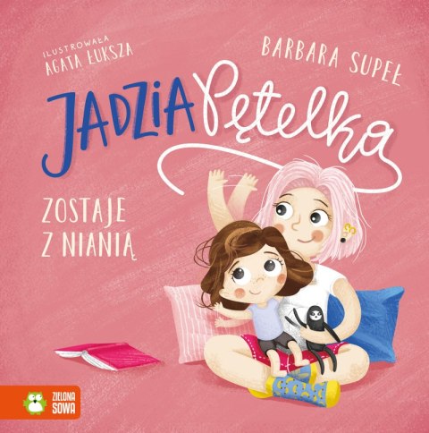 Jadzia Pętelka zostaje z nianią. Jadzia Pętelka